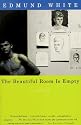 The Beautiful Room Is Empty: A Novel
