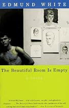 The Beautiful Room Is Empty: A Novel
