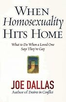 When Homosexuality Hits Home: What to Do When a Loved One Says They're Gay