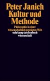 Produkt-Bild: Kultur und Methode: Philosophie in einer wissenschaftlich gepr&auml;gten Welt (suhrkamp taschenbuch wissenschaft)