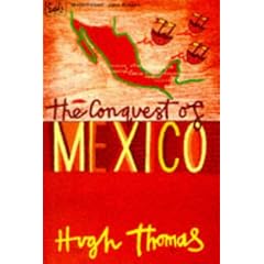 The Conquest of Mexico