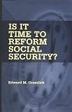 Is It Time to Reform Social Security?