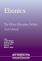 Ebonics: The Urban Education Debate (New Perspectives on Language and Education)