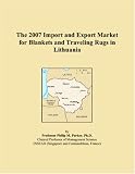 The 2007 Import and Export Market for Blankets and Traveling Rugs in Lithuania