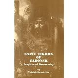 Saint Tikhon of Zadonsk: Inspirer of Dostoevsky