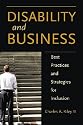 Disability and Business: Best Practices and Strategies for Inclusion (Disability Library)