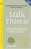 Milk Thistle: A Remarkable Flavonoid Antioxidant and Liver Protectant (Woodland Health Ser)