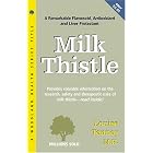 Milk Thistle: A Remarkable Flavonoid Antioxidant and Liver Protectant (Woodland Health... by Woodland Publishing