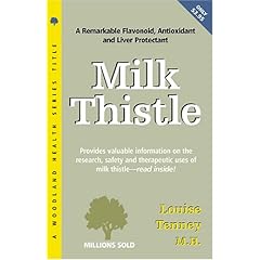 【クリックで詳細表示】Milk Thistle： A Remarkable Flavonoid Antioxidant and Liver Protectant (Woodland Health Ser)