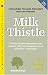 Milk Thistle: A Remarkable Flavonoid Antioxidant and Liver Protectant (Woodland Health Ser)