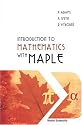 Introduction To Mathematics With Maple