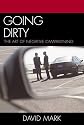 Going Dirty : The Art of Negative Campaigning
