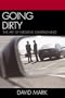 Going Dirty : The Art of Negative Campaigning