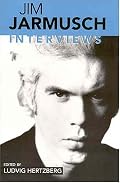 Jim Jarmusch: Interviews (Conversations With Filmmakers Series)