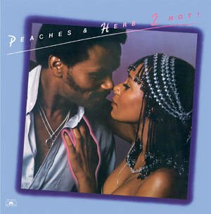 Peaches and Herb - We