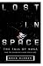 Lost in Space: The Fall of NASA and the Dream of a New Space Age
