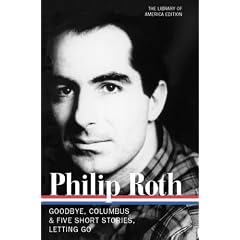 Philip Roth: Novels and Stories 1959-1962: Goodbye, Columbus & Five Short Stories / Letting Go (Library of America)