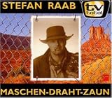 Maschendrahtzaun - Stefan Raab