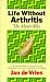 Book Life Without Arthritis: The Maori Way : A Remarkable Discovery for Arthritis and Rheumatism Sufferers