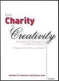 cover of From Charity to Creativity: Philanthropic Foundations in the 21st Century: Philantropic Foundations in the 21st Century