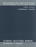 Student Study And Solutions Guide: Used with ...Harshbarger-Mathematical Applications: For the Management, Life, and Social Sciences