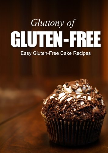 Easy Gluten-Free Cake Recipes (Gluttony of Gluten-Free)