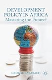 Development policy in Africa : mastering the future?
