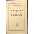Guinee Equatoriale de la Dictature des Colons a la Dictature des Colonels by  Max Liniger-Goumaz