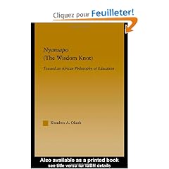 Nyansapo (The Wisdom Knot): Toward an African Philosophy of Education