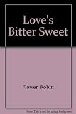 Love's bitter-sweet : translations from the Irish poets of the sixteenth and seventeenth centuries