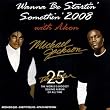 Wanna Be Startin' Somethin' 2008