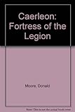 Caerleon : fortress of the Legion