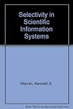 Selectivity in information systems : survival of the fittest