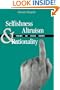 Selfishness, Altruism, and Rationality