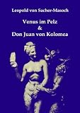 Venus im Pelz & Don Juan von Kolomea