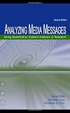 Analyzing Media Messages: Using Quantitative Content Analysis in Research (Lea's Communication)