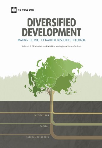 Diversified Development: Making the Most of Natural Resources in Eurasia (Europe and Central Asia Flagship)