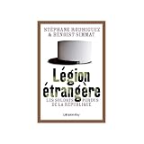 L�gion �trang�re: Les soldats perdus de la R�publiquepar Benoist Simmat