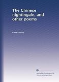 The Chinese nightingale, and other poems