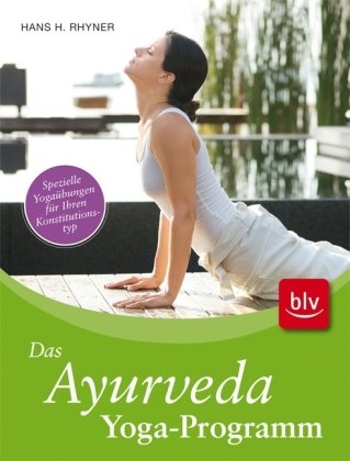 Produkt-Bild: Das Ayurveda-Aktiv-Programm: Spezielle Yoga&uuml;bungen f&uuml;r Ihren Konstitutionstyp