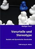  : Vorurteile und Stereotype: Soziale und dynamische Konstrukte