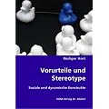 Vorurteile und Stereotype: Soziale und dynamische Konstrukte