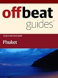 Phuket Travel Guide