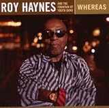Revue Roy Haynes & the Fountain of Youth Band  / Whereas