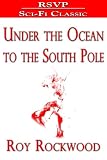 Under the Ocean to the South Pole (Great Marvel)