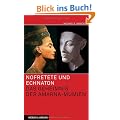 Nofretete und Echnaton: Das Geheimnis der Amarna-Mumien