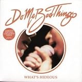 WHATS HIDEOUS 7 INCH (7" VINYL 45) EUROPEAN MUST DESTROY 2005