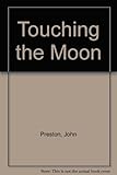 Touching the moon
