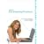 Das eLearning-Praxisbuch: Online unterst�tzte Lernangebote in Aus- und Fortbildung konzipieren und begleiten. Ein Hand- und Arbeitsbuch