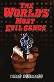 The world's most evil gangs